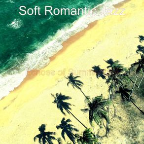 Download track Background For Summer Days Soft Romantic Jazz