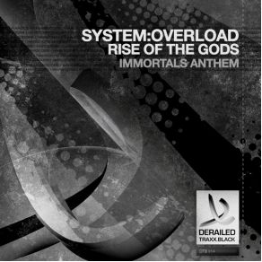 Download track Rise Of The Gods (Immortals Anthem) System Overload