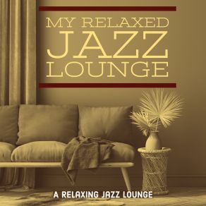 Download track Tasty Beans A Relaxing Jazz Lounge