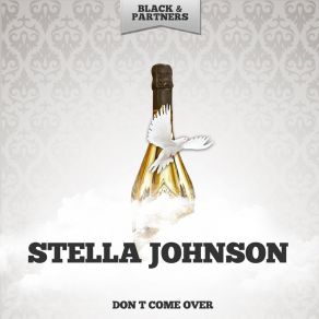 Download track Mama Don T Want You No More Stella Johnson