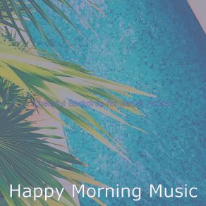 Download track Exciting Music For Echo Happy Morning Music