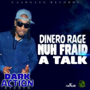 Download track Nuh Fraid A Talk Dinero Rage