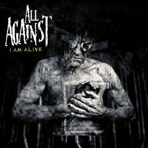 Download track I Am Alive All Against