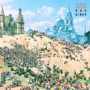 Download track Sun Giant Fleet Foxes