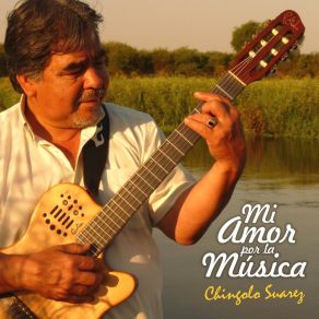 Download track Mi Amor Por La Música Chingolo Suarez