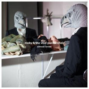 Download track Almost Loved Moby, The Void Pacific Choir