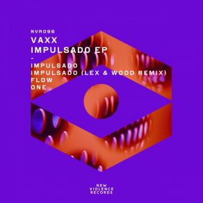 Download track Impulsado (Lex & Wood Remix) VaxxLEX