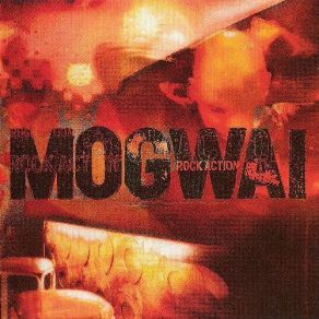 Download track Secret Pint Mogwai