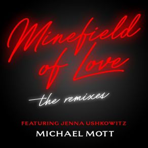 Download track Minefield Of Love [Extended] (Spin Sista Nyc Deep House Mix) Michael Mott