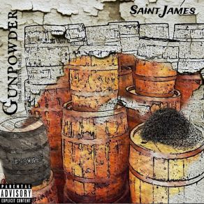 Download track Gunpowder Saint JamesSANCTVS Mafia