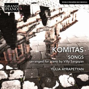 Download track K'eler, Tsoler (Arr. V. Sargsyan For Piano) Yulia Ayrapetyan