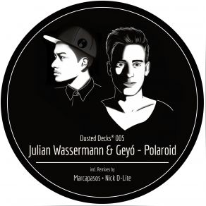 Download track Polaroid (Nick D-Lite Remix) Julian Wassermann, Geyo