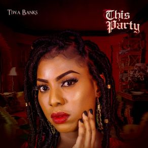 Download track This Party Tiwa Banks