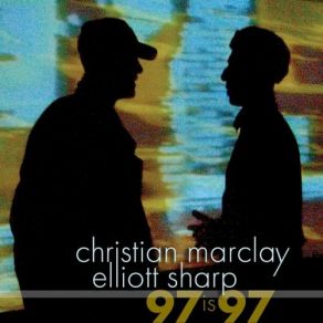 Download track Roving Transfers Elliott Sharp, Christian Marclay