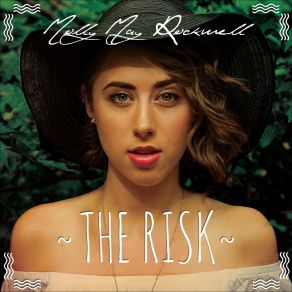 Download track The Risk Molly May Rockwell