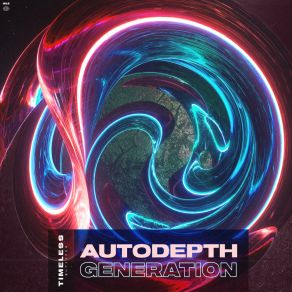 Download track Generation (Extended Mix) Autodepth