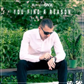 Download track You Find A Reason Alimkhanov A