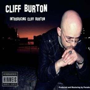 Download track Introducing Cliff Burton Cliff Burton