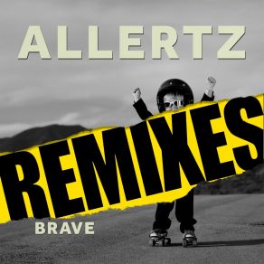 Download track Brave (Extended Version) Allertz