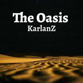 Download track The Oasis KarlanZ