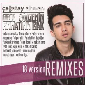 Download track Gece Gölgenin Rahatına Bak (Hakan Kara Moombahton Remix) Çağatay Akman