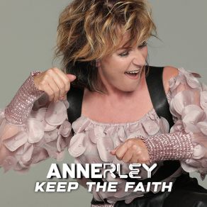 Download track Keep The Faith (Main Extended Mix) Annerley