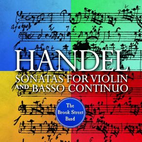 Download track 08. Violin Sonata In A Major, HWV. 361 _ I. Andante Georg Friedrich Händel