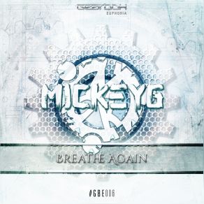 Download track Breathe Again (Original Mix) MickeyG