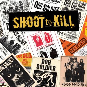 Download track Shoot To Kill Dog Soldier