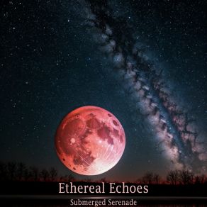 Download track Tranquil Echoes Submerged Serenade