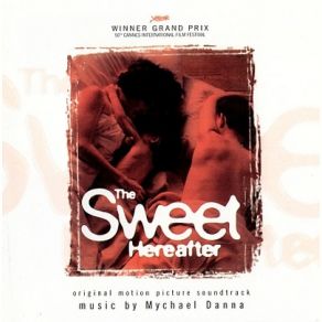 Download track The Sweet Hereafter [V Sarah Polley W Browning, M D / P] Mychael DannaM. D.