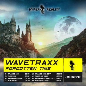 Download track Forgotten Time (Trance Mix Edit) Wavetraxx