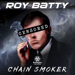 Download track Chain Smoker (Alex Raider Remix) Roy Batty