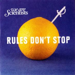 Download track Rules Don'T Stop (Acoustic Version) We Are Scientists