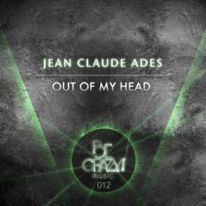 Download track Out Of My Head Jean Claude Ades