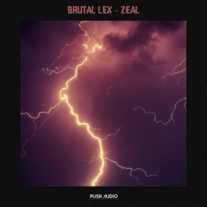 Download track Zeal Brutal Lex