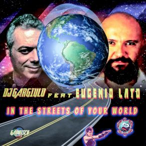 Download track In The Streets Of Your World (Dream Version) EUGENIO LATOMiami VEGAS