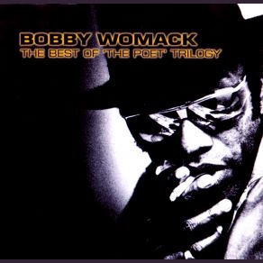 Download track Love Has Finally Come At Last Bobby Womack