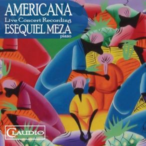 Download track Danzas Argentinas, Op. 2: No. 1, Danza Del Viejo Boyero (Live) Esequiel Meza