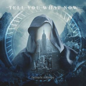 Download track The Entropy Tell You What Now