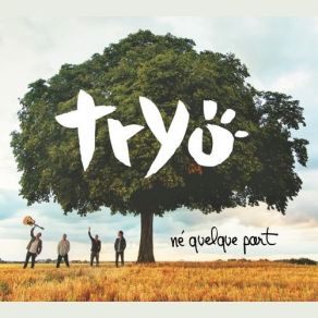 Download track Né Quelque Part Tryo