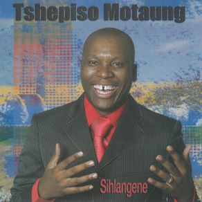 Download track Ngcwele Tshepiso Motaung