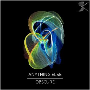 Download track Obscure (Original Mix) Anything Else?