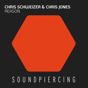 Download track Reason (Original Mix) Chris Jones, Chris Schweizer