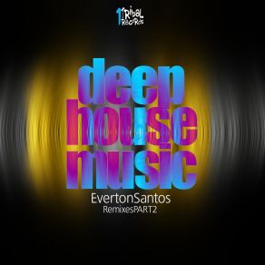 Download track Deep House Music (Ed Oliver Remix) Everton Santos