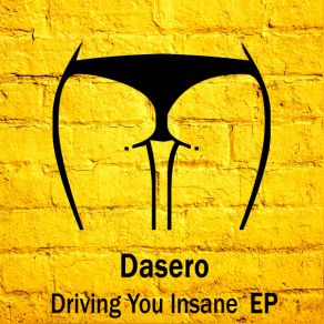 Download track Driving You Insane (Original) Dasero