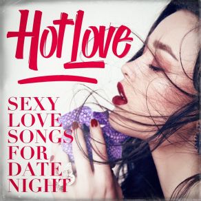 Download track You Can Leave Your Hat On Love SongsTodays Hits, The Love Allstars, Billboard Top 100 Hits, Top 40 Hits, All-Star Sexy Players