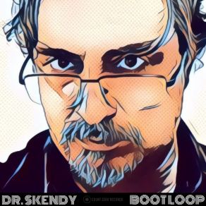 Download track BootLoop Dr. Skendy