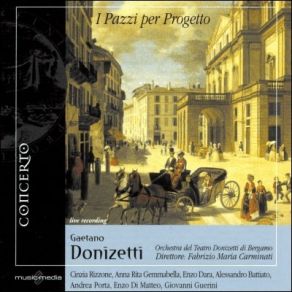 Download track 9. Chieggo Mille Perdoni O Colonnello Se Aspettaste Donizetti, Gaetano