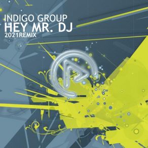 Download track Hey Mr. DJ (Dariush Remix) Indigo GroupDariush